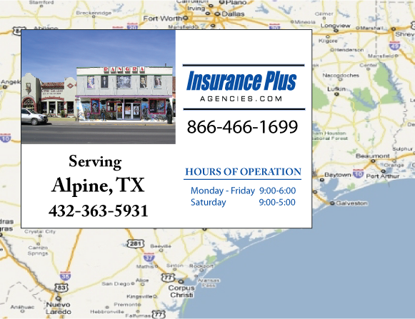 Insurance Plus Agencies of Texas (432)363-5931 is your Car Liability Insurance Agent in Alpine, Texas.