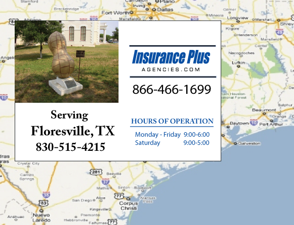 Insurance Plus Agencies of Texas (830)515-4215 is your Car Liability Insurance Agent in Floresville, Texas.