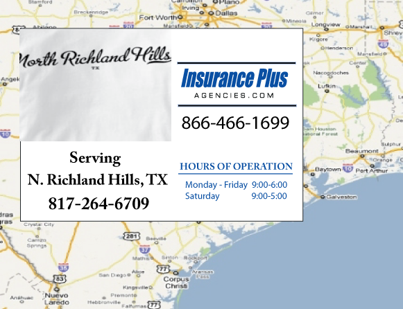 Insurance Plus Agencies of Texas (817)264-6709 is your Unlicensed Driver Insurance Agent in Richland Hills, Texas.