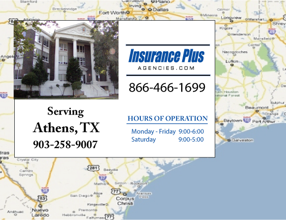 Insurance Plus Agencies of Texas (903)258-9007 is your Car Liability Insurance Agent in Athens, Texas.