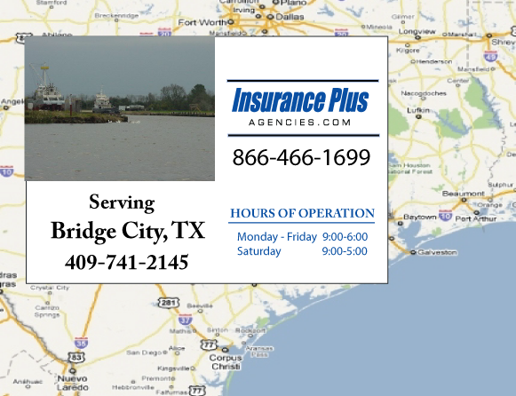 Insurance Plus Agencies of Texas (409)741-2145 is your Car Liability Insurance Agent in Bridge City, Texas.