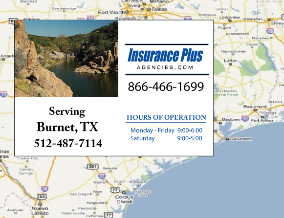 Insurance Plus Agencies of Texas (512)487-7114 is your Texas Fair Plan Association Agent in Burnet, Texas.