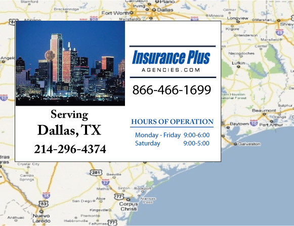 Insurance Plus Agencies of Texas (214) 296-4374  is your Full Coverage Car Insurance Agent in Dallas, Texas.