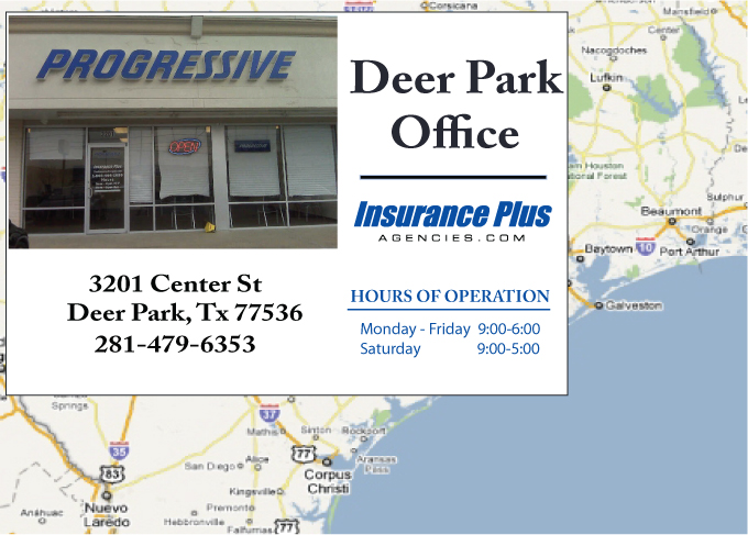 Insurance Plus Agencies of Texas (281)479-6353 is your Progressive Car Insurance Agent in Deer Park, Texas.
