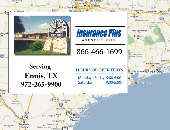 Insurance Plus Agencies of Texas (972) 265-9900 is your local Homeowner & Renter Insurance Agent in Ennis, Texas