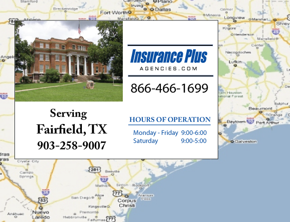 Insurance Plus Agency Serving Fairfield Texas