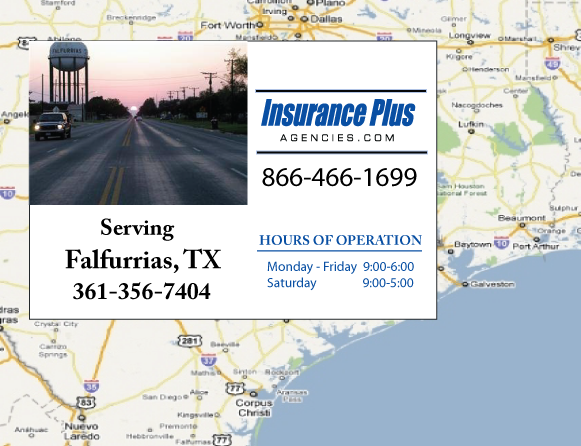Insurance Plus Agencies (361) 356-7404 is your local Progressive office in Falfurrias, TX