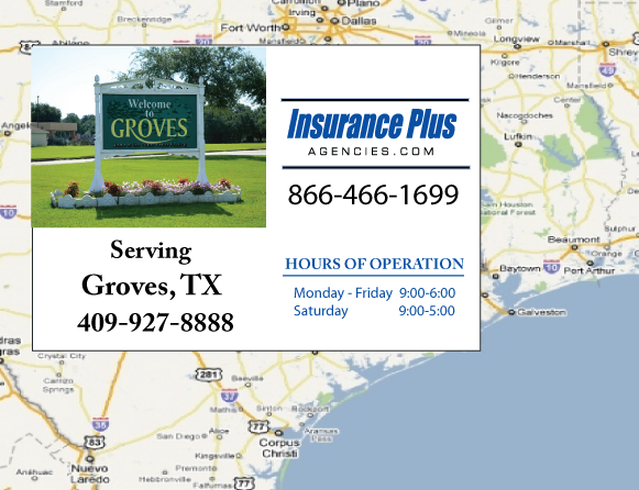 Insurance Plus Agencies of Texas (409)927-8888 is your Car Liability Insurance Agent in Groves, Texas.