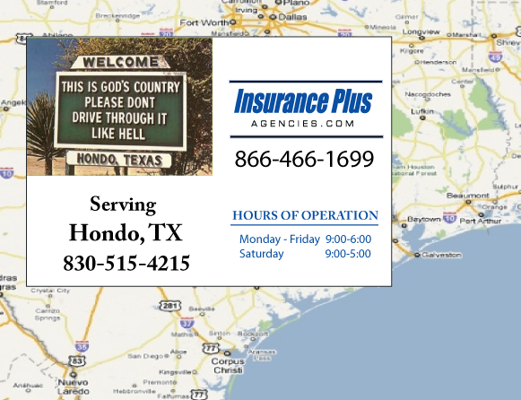 Insurance Plus Agencies of Texas (830)515-4215 is your Progressive SR-22 Insurance Agent in Hondo, Texas.