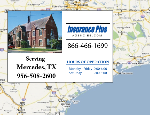 Insurance Plus Agencies of Texas(956)508-2600 is your Texas Fair Plan Association Agent  in Mercedes, Texas