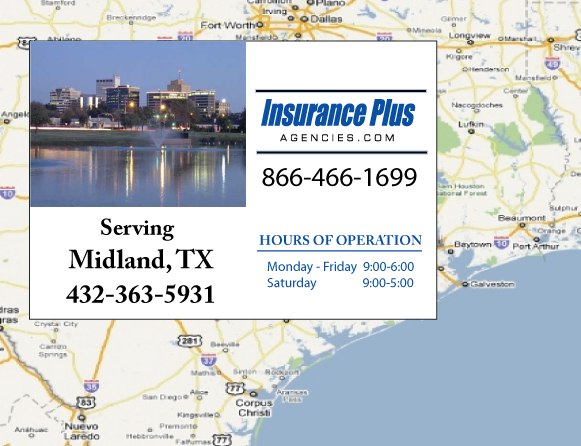 Insurance Plus Agencies of Texas (432)363-5931 is your Progressive Insurance Quote Phone Number in Midland, TX.