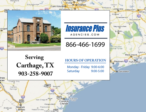 Insurance Plus Agencies of Texas (903)258-9007 is your Car Liability Insurance Agent in Carthage, Texas.