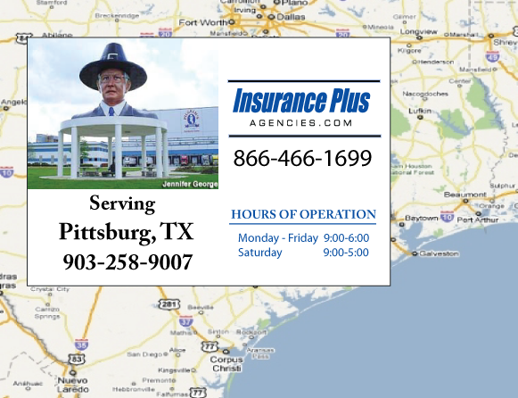 Insurance Plus Agencies of Texas (903)258-9007 is your Commercial Liability Insurance Agency serving Pittsburg, Texas. Call our dedicated agents anytime for a Quote. We are here for you 24/7 to find the Texas Insurance that's right for you.