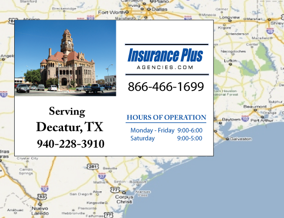 Insurance Plus Agencies of Texas (940)228-3910 is your Progressive Insurance Quote Phone Number in Decatur, TX.