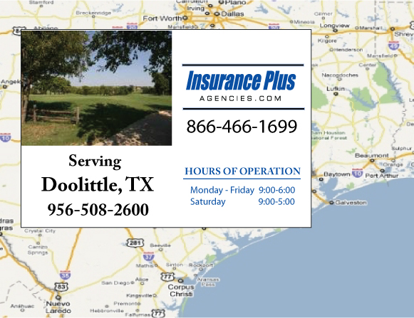 Insurance Plus Agencies (956) 508-2600 is your local Progressive office in Doolittle, TX.