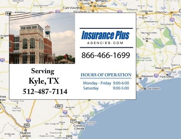 Insurance Plus Agencies of Texas (512)487-7114  is your Progressive Insurance Quote Phone Number in Kyle, TX.